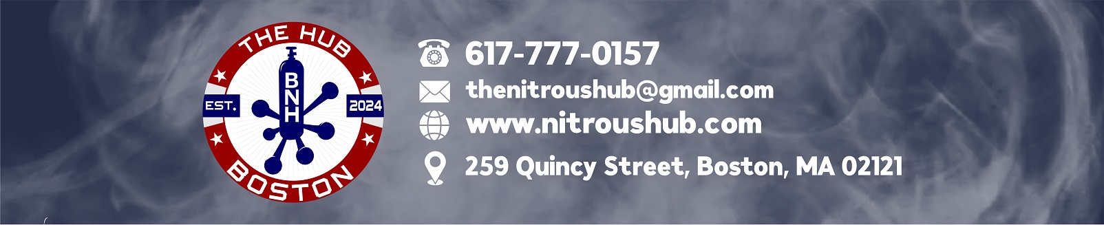 Call: 617-777-0157, Email: thenitroushub@gmail.com, Visit: 259 Quincy Street Boston MA 02121